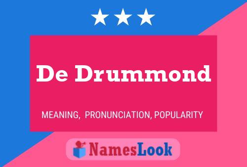 Постер имени De Drummond