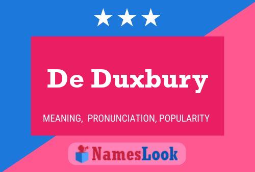 Постер имени De Duxbury