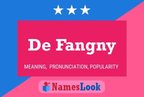 Постер имени De Fangny