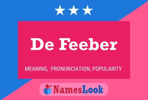 Постер имени De Feeber