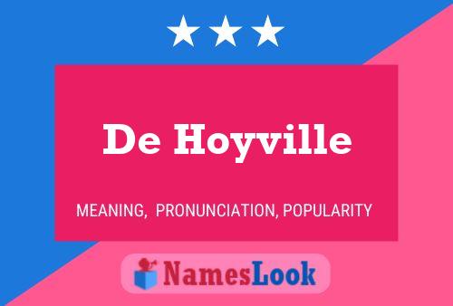 Постер имени De Hoyville