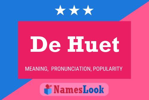 Постер имени De Huet