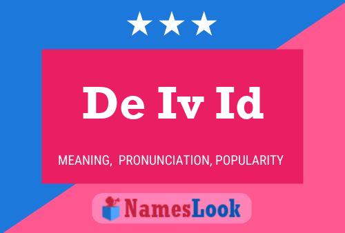 Постер имени De Iv Id