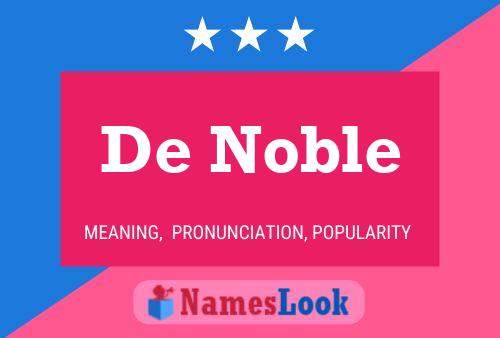 Постер имени De Noble