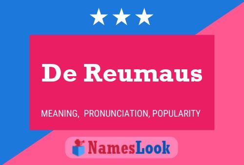 Постер имени De Reumaus