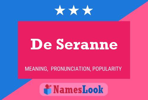 Постер имени De Seranne