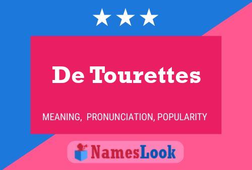 Постер имени De Tourettes