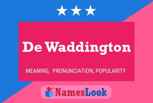 Постер имени De Waddington