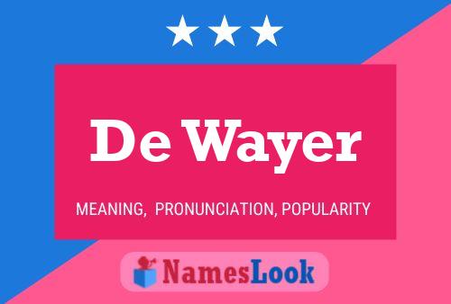 Постер имени De Wayer