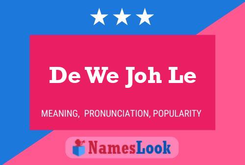 Постер имени De We Joh Le