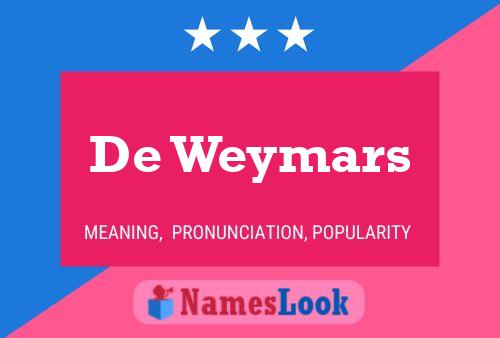 Постер имени De Weymars