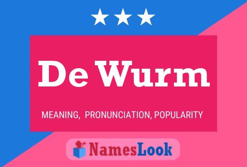 Постер имени De Wurm