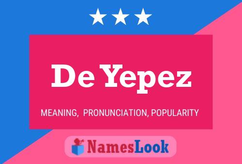 Постер имени De Yepez