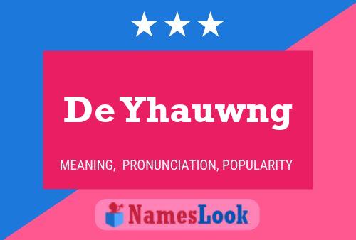 Постер имени De Yhauwng