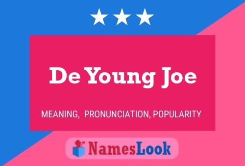 Постер имени De Young Joe