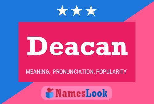 Постер имени Deacan