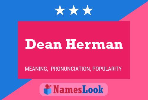 Постер имени Dean Herman