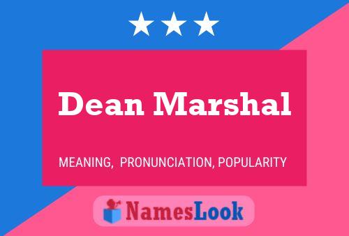 Постер имени Dean Marshal