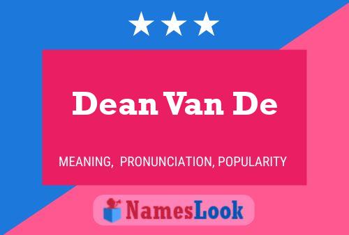 Постер имени Dean Van De