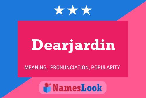 Постер имени Dearjardin