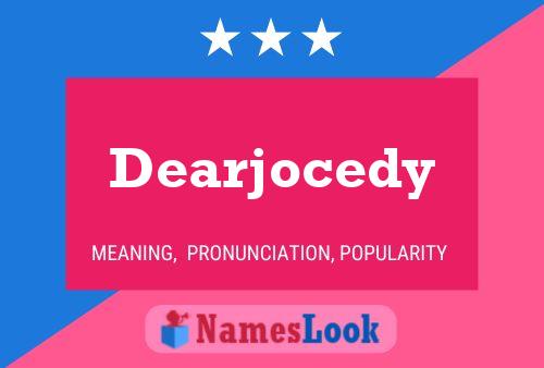 Постер имени Dearjocedy