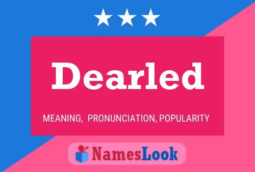 Постер имени Dearled