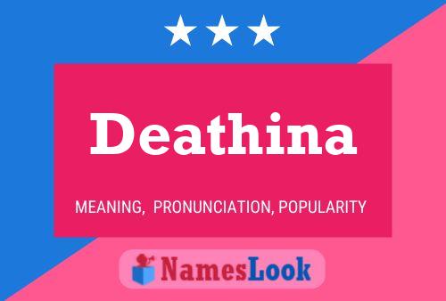 Постер имени Deathina