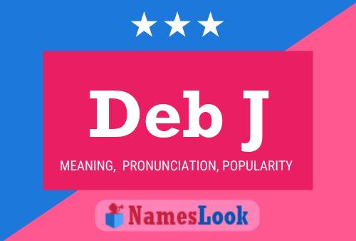 Постер имени Deb J