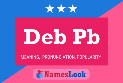 Постер имени Deb Pb