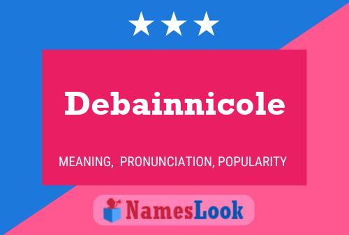 Постер имени Debainnicole