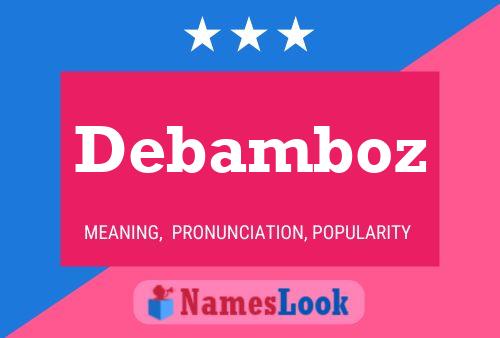 Постер имени Debamboz