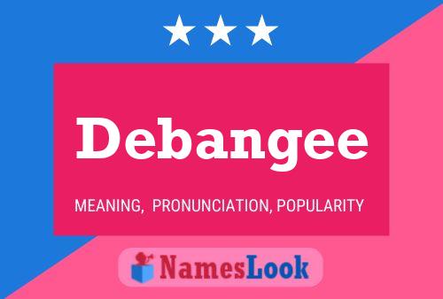 Постер имени Debangee