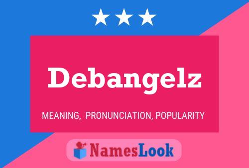 Постер имени Debangelz