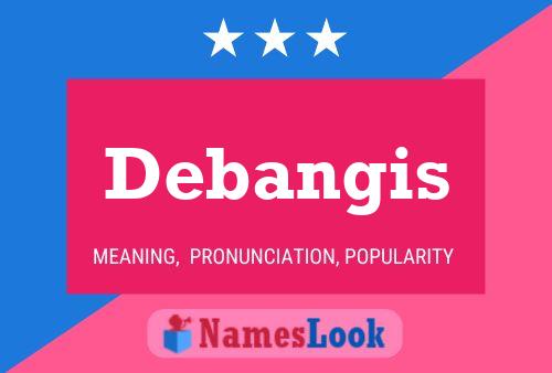 Постер имени Debangis