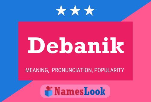 Постер имени Debanik