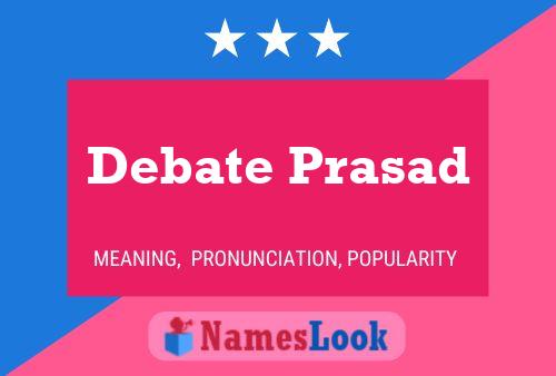 Постер имени Debate Prasad