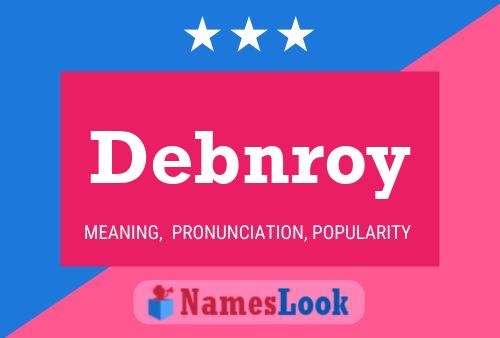 Постер имени Debnroy