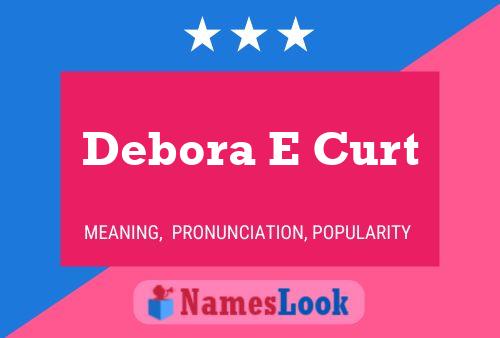 Постер имени Debora E Curt