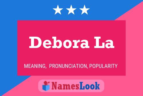 Постер имени Debora La