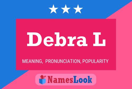 Постер имени Debra L