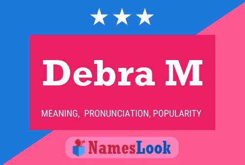 Постер имени Debra M