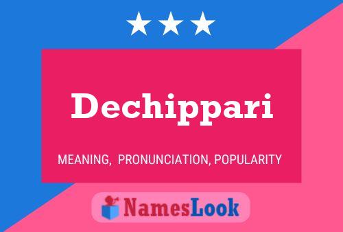 Постер имени Dechippari