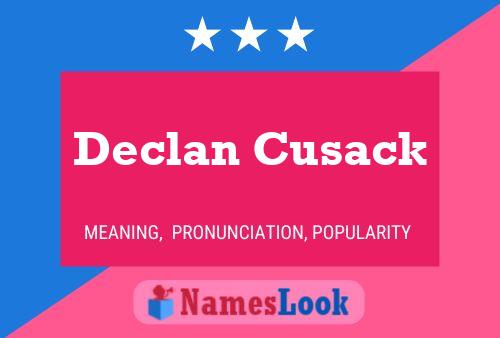 Постер имени Declan Cusack