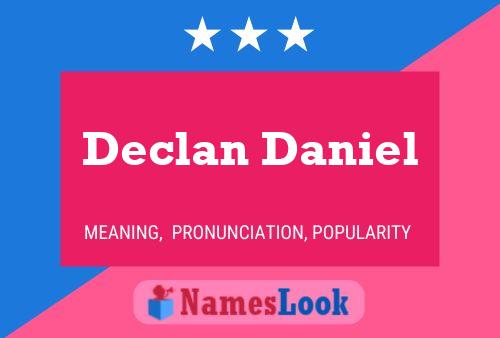 Постер имени Declan Daniel