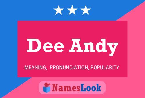 Постер имени Dee Andy