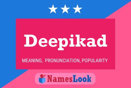 Постер имени Deepikad