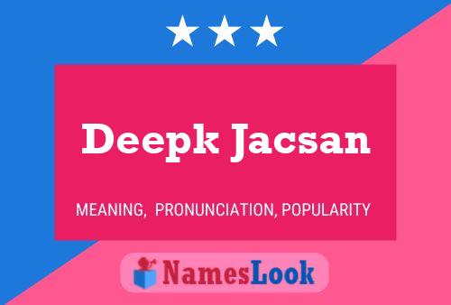 Постер имени Deepk Jacsan