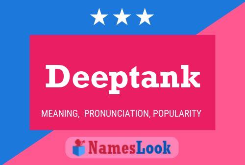 Постер имени Deeptank