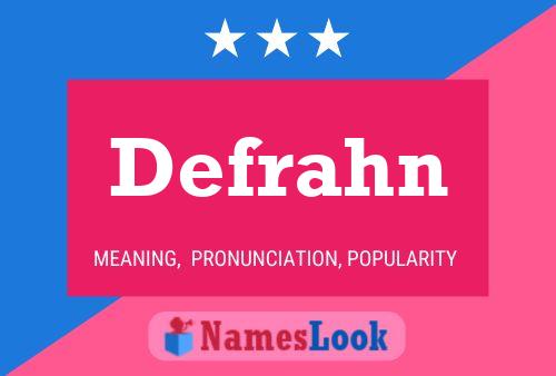 Постер имени Defrahn