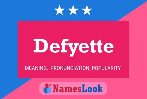 Постер имени Defyette